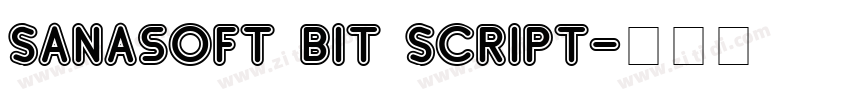 Sanasoft Bit Script字体转换